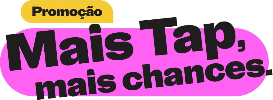 Promoção Mais Tap, mais chances.
